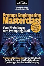 Künstliche Intelligenz optimal einsetzen | vom KI-Anfänger zum Prompting-Profi | Strategien für ChatGPT