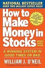 How to Make Money in Stocks: A Winning System In Good Times And Bad, Fourth Edition: A Winning System in Good Times or Bad (Scienze)