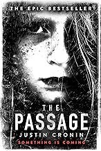 The Passage: ‘Will stand as one of the great achievements in American fantasy fiction’ Stephen King (The Passage trilogy, 1)